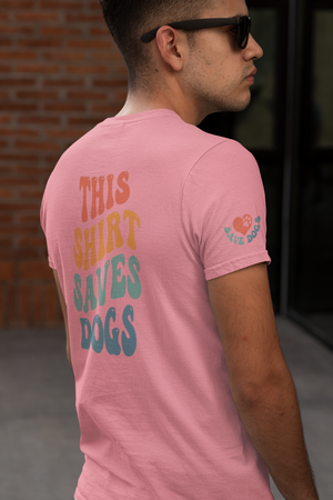 Saves Dogs Tee (available in several colors)